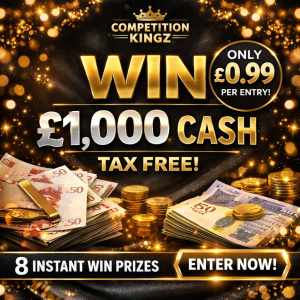 💷 Chance to Win £1,000 Cash – plus 8 Instant Win £25 Prizes